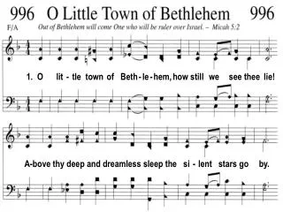 1. O lit - tle town of Beth - le - hem, how still we see thee lie!