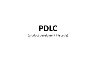PDLC (product develpment life cycle)