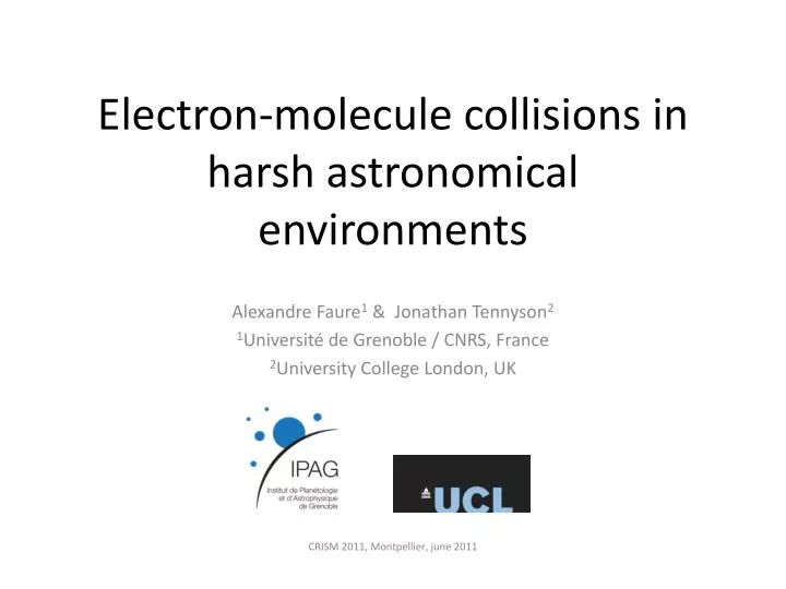 electron molecule collisions in harsh astronomical environments