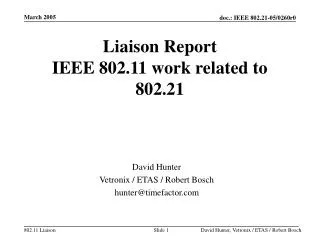 Liaison Report IEEE 802.11 work related to 802.21