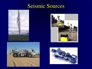 Seismic Sources