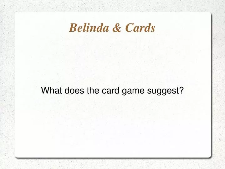 what does the card game suggest