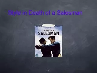 Style in Death of a Salesman