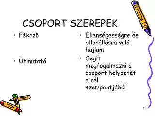 CSOPORT SZEREPEK