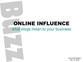 ONLINE INFLUENCE what blogs mean to your business
