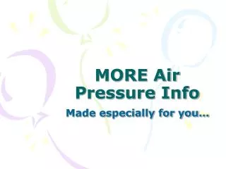 MORE Air Pressure Info