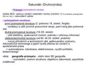 Sekundér (Druhovýroba)