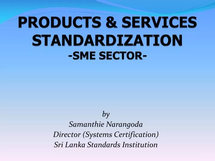 products services standardization sme sector