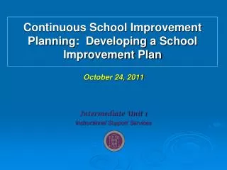 Continuous School Improvement Planning: Developing a School Improvement Plan