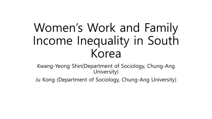 women s work and family income inequality in south korea