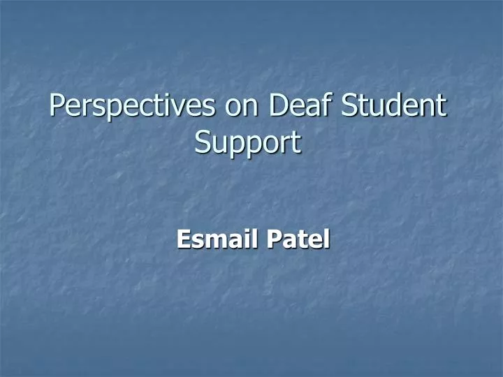 perspectives on deaf student support