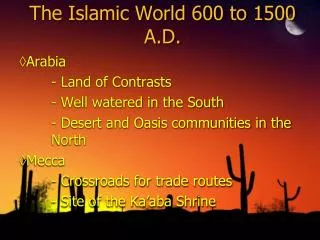 The Islamic World 600 to 1500 A.D.
