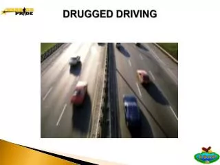 DRUGGED DRIVING