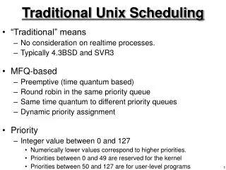 Traditional Unix Scheduling