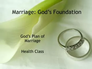Marriage: God’s Foundation