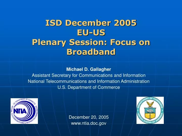 isd december 2005 eu us plenary session focus on broadband