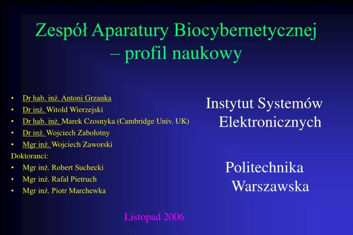 zesp aparatury biocybernetycznej profil naukowy