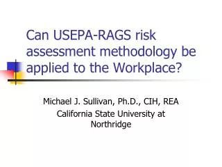 Can USEPA-RAGS risk assessment methodology be applied to the Workplace?