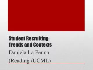 Student Recruiting: Trends and Contexts