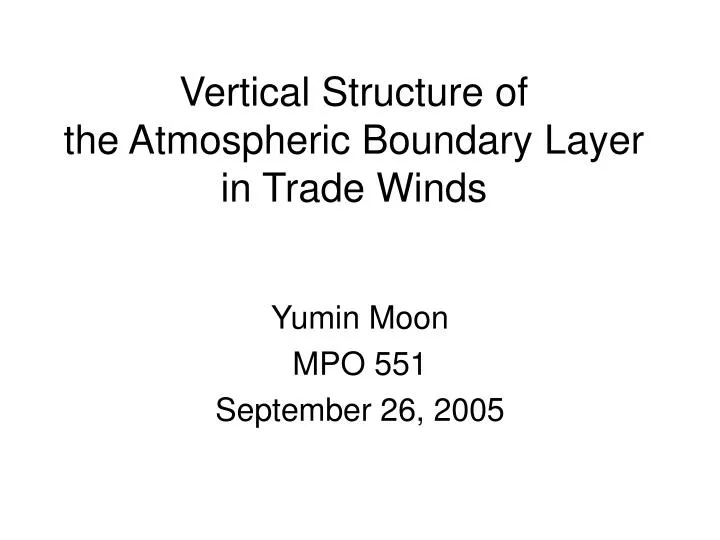 vertical structure of the atmospheric boundary layer in trade winds