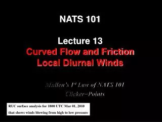 NATS 101 Lecture 13 Curved Flow and Friction Local Diurnal Winds