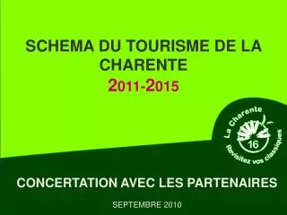 SCHEMA DU TOURISME DE LA CHARENTE 2 011- 2 015