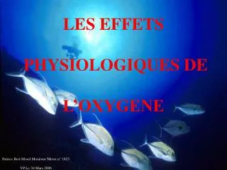 LES EFFETS PHYSIOLOGIQUES DE L’OXYGENE