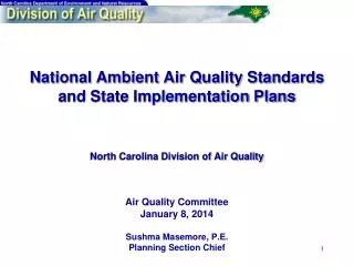 Air Quality Committee January 8, 2014 Sushma Masemore, P.E. Planning Section Chief