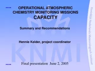OPERATIONAL ATMOSPHERIC CHEMISTRY MONITORING MISSIONS CAPACITY