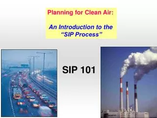 Planning for Clean Air: An Introduction to the “SIP Process”