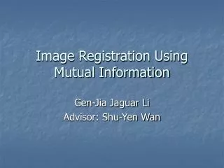 Image Registration Using Mutual Information