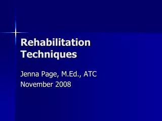 Rehabilitation Techniques