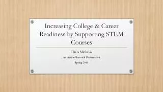 Increasing College &amp; Career Readiness by Supporting STEM Courses