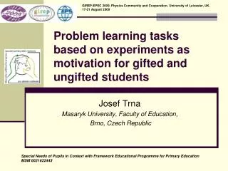 Problem learning tasks based on experiments as motivation for gifted and ungifted students