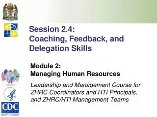 Session 2.4: Coaching, Feedback, and Delegation Skills