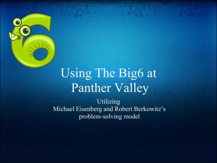 using the big6 at panther valley