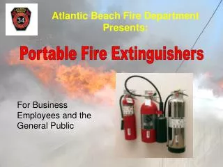 Atlantic Beach Fire Department Presents: