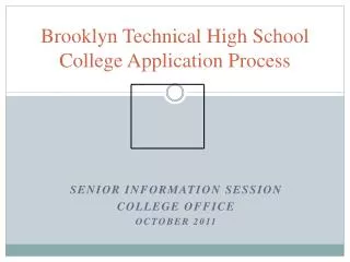 Brooklyn Technical High School College Application Process