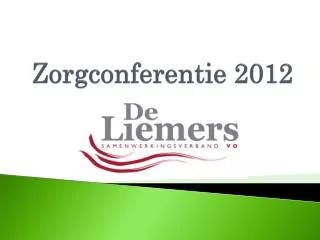 Zorgconferentie 2012