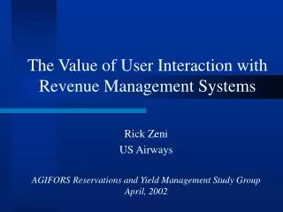 The Value of User Interaction with Revenue Management Systems