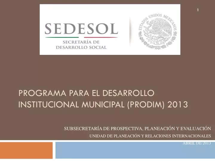 programa para el desarrollo i nstitucional m unicipal prodim 2013