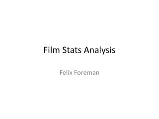 Film Stats Analysis