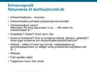 Erhvervsprofil Returneres til dorthe@irvold.dk