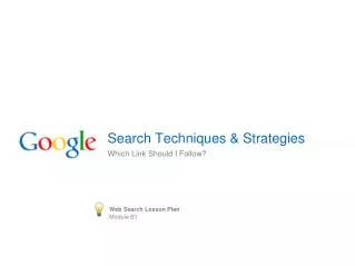 Search Techniques &amp; Strategies