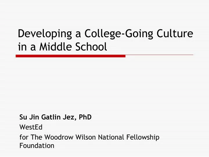 developing a college going culture in a middle school
