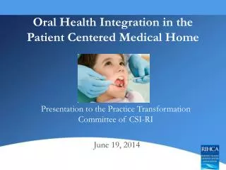 Oral Health Integration in the Patient Centered Medical Home