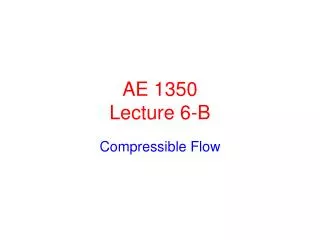 AE 1350 Lecture 6-B