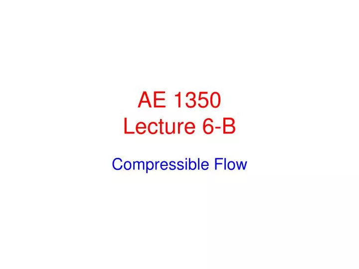 ae 1350 lecture 6 b