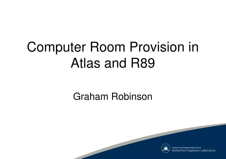 computer room provision in atlas and r89