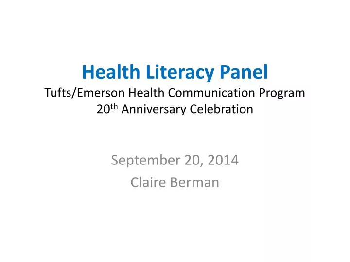 health literacy panel tufts emerson health communication program 20 th anniversary celebration
